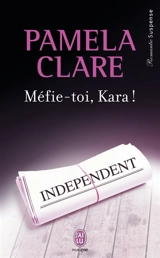 Méfie-toi, Kara ! - Pamela Clare