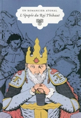 Aventures d'un romancier atonal. L'épopée du roi Thibaut - Alberto Laiseca