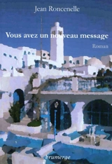 Vous avez un nouveau message - Jean Roncenelle