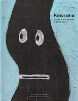 Panorama : Xavier Noiret-Thomé & Henk Vish