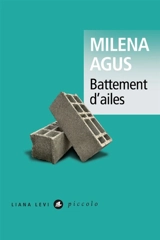 Battement d'ailes. Comme une funambule - Milena Agus