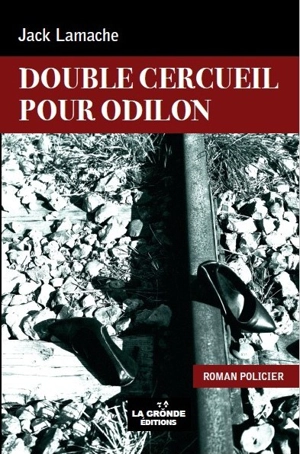 Double cercueil pour Odilon - Jack Lamache