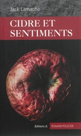 Cidre et sentiments - Jack Lamache