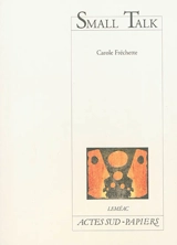 Small talk - Carole Fréchette