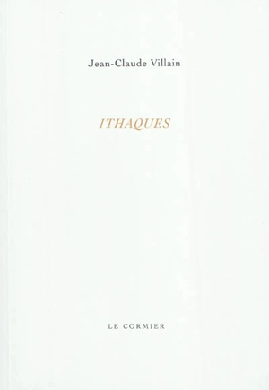Ithaques - Jean-Claude Villain