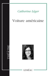 Voiture américaine - Catherine Léger