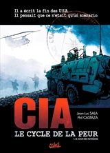 CIA, le cycle de la peur. Vol. 1. Le jour des fantômes - Jean-Luc Sala