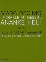 Le diable au désert, Ananké Hel !. Rires et larmes dans l'armée