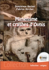 Mimétisme et crashes d'ovnis - Dominique Becker