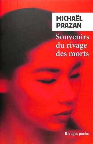 Souvenirs du rivage des morts - Michaël Prazan