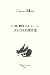 Une petite fille d'Alexandrie - Jeanine Salesse