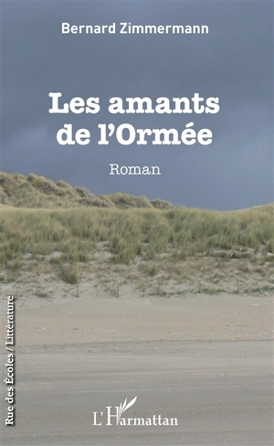 Les amants de l'Ormée - Bernard Zimmermann