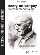 Henry de Varigny, darwinien convaincu : médecin, chercheur et journaliste (1855-1934) - Yves Carton