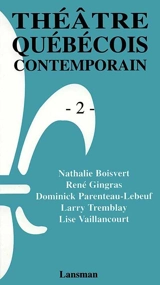 Théâtre québécois contemporain - Nathalie Boisvert
