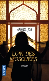 Loin des mosquées - Armel Job