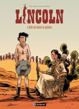 Lincoln. Vol. 5. Cul nu dans la plaine - Olivier Jouvray