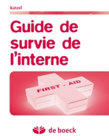 Guide de survie de l'interne - Jed Abraham Katzel