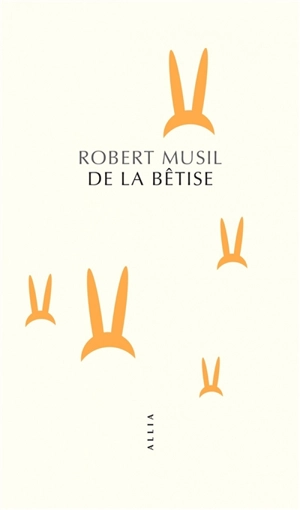 De la bêtise - Robert Musil