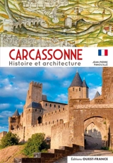 Carcassonne : histoire et architecture - Jean-Pierre Panouillé