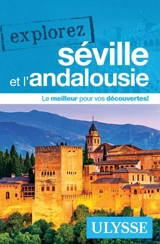 Explorez Séville et l'Andalousie - Marie-Eve Blanchard