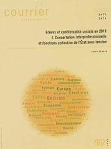 Courrier hebdomadaire, n° 2473-2474. Grèves et conflictualité sociale en 2019 (1) : concertation interprofessionnelle et fonctions collectives de l'Etat sous tension - Iannis Gracos