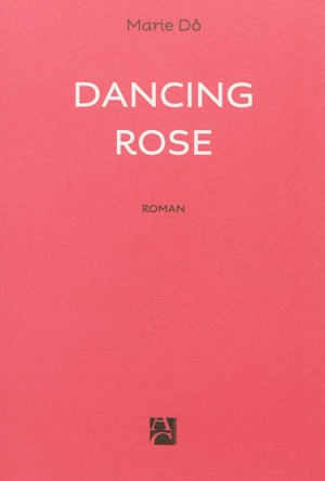 Dancing Rose - Marie Dô