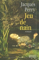 Jeu de nain - Jacques Perry