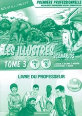 Les illustrés en scénarios. Vol. 3. Les relations externes, baccalauréat professionnel gestion-administration : première professionnelle, pôle 1, pôle 3 : livre du professeur - Lionel Baudin