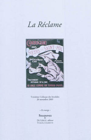 La réclame - Colloque des Invalides (13 ; 2009)