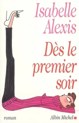 Dès le premier soir - Isabelle Alexis