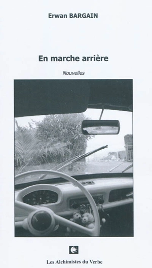 En marche arrière - Erwan Bargain