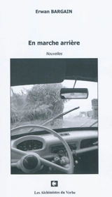 En marche arrière - Erwan Bargain