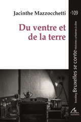 Du ventre et de la terre - Jacinthe Mazzocchetti