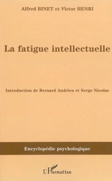 La fatigue intellectuelle (1898) - Alfred Binet