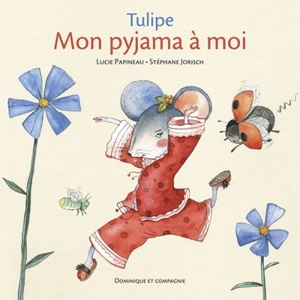 Mon pyjama à moi - Lucie Papineau