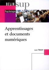 Apprentissages et documents numériques - André Tricot