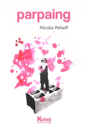 Parpaing - Nicolas Petisoff