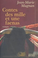 Contes des mille et une faenas - Jean-Marie Magnan
