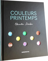 Couleurs printemps - Clémentine Sourdais