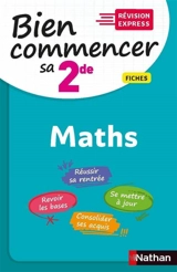 Maths : bien commencer sa 2de : fiches - Cédric Gouygou