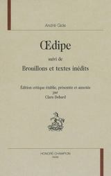 Oedipe. Brouillons et textes inédits - André Gide