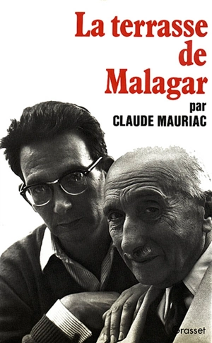 Le Temps immobile. Vol. 4. La Terrasse de Malagar - Claude Mauriac