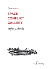 Space conflikt gallery - Stefan Liberski