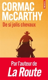 La trilogie des confins. Vol. 1. De si jolis chevaux - Cormac McCarthy