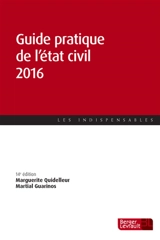 Guide pratique de l'état civil 2016 - Marguerite Quidelleur