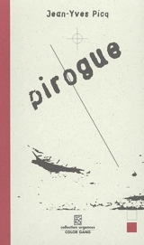 Pirogue - Jean-Yves Picq