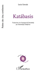 Katabasis - Berta Lucia Estrada Estrada