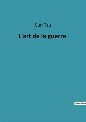 L'art de la guerre - Sun Tzu