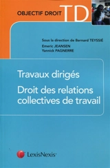 Droit des relations collectives de travail : travaux dirigés - Emeric Jeansen
