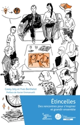 Etincelles : des rencontres pour s'inspirer et grandir ensemble - Casey Joly